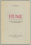 Fiume terra d’Italia (Storia postale filatelica e numismatica della città del Quarnero) - Small